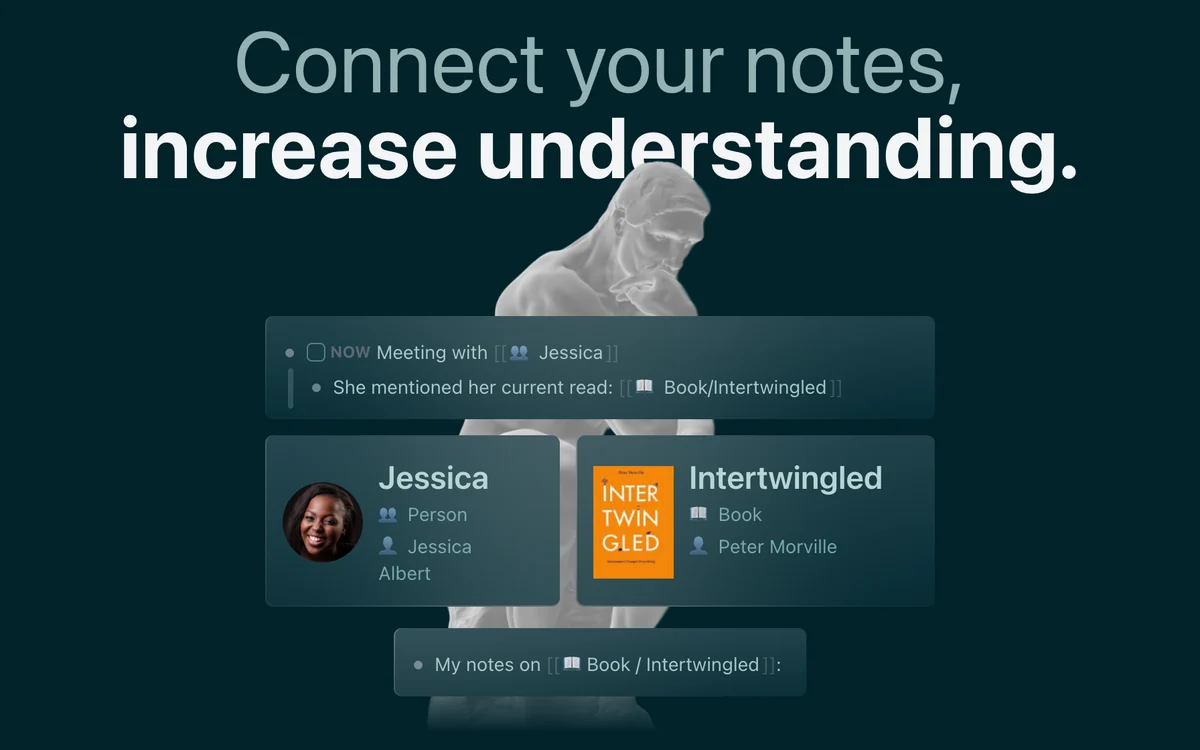 Logseq's product image from its homepage: linked blocks for a meeting, a person and a book, under the line Connect your notes, increase understanding.